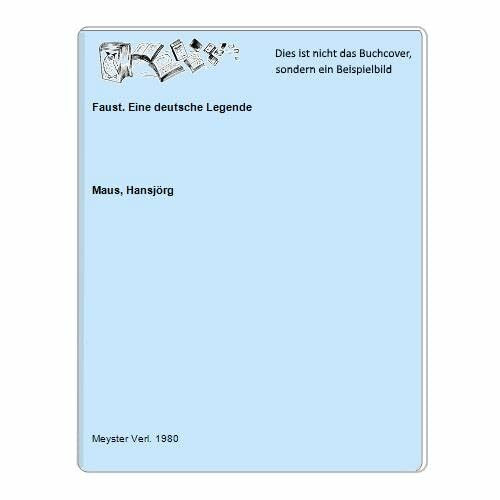 Faust: Eine deutsche Legende