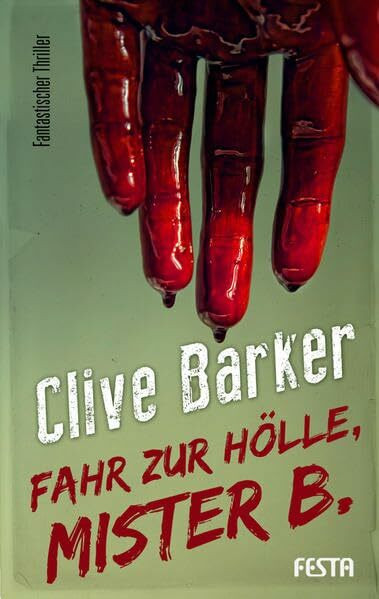 Fahr zur Hölle, Mister B.: Fantastischer Thriller (Horror Taschenbuch)