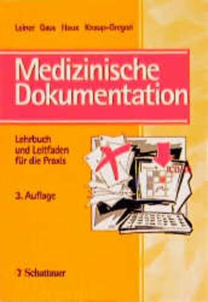 Medizinische Dokumentation: Einführendes Lehrbuch