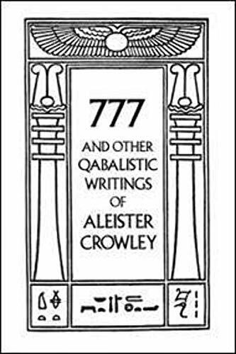 777 And Other Qabalistic Writings of Aleister Crowley