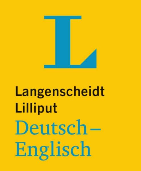 Langenscheidt Lilliput Deutsch-Englisch: Rund 8.500 Stichwörter und Wendungen (Lilliput-Wörterbücher Fremdsprachen)