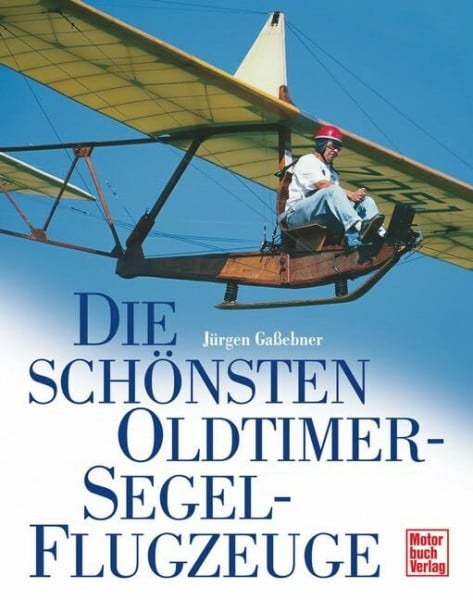 Die schönsten Oldtimer-Segelflugzeuge