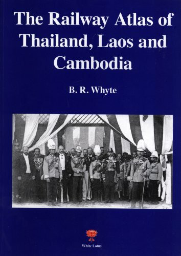 Railway Atlas of Thailand, Laos and Cambodia