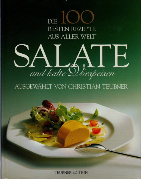 Die 100 besten Rezepte aus aller Welt, Salate und kalte Vorspeisen