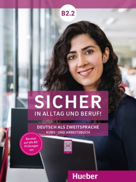 Sicher in Alltag und Beruf! B2.2 / Kursbuch + Arbeitsbuch