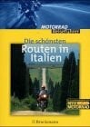 Die schönsten Routen in Italien (Motorrad-Reiseführer)