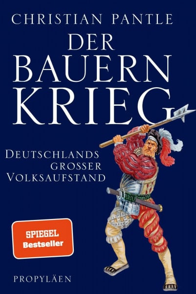Der Bauernkrieg: Deutschlands großer Volksaufstand | Der Bestseller des Autors von "Der Dreißigjährige Krieg"