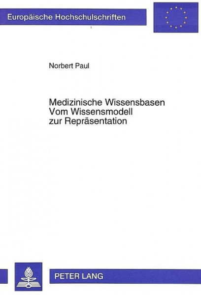 Medizinische Wissensbasen- Vom Wissensmodell zur Repräsentation