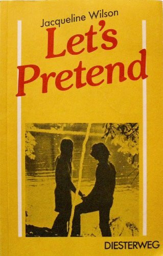 Let's Pretend: Textbook (Diesterwegs Neusprachliche Bibliothek - Englische Abteilung, Band 316): Sekundarstufe II / Textbook (Diesterwegs ... - Englische Abteilung: Sekundarstufe II)