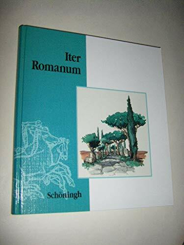 Iter Romanum, Schülerbuch: Lateinisches Unterrichtswerk / Schülerbuch Ausgabe BW (Iter Romanum: Lateinisches Unterrichtswerk)