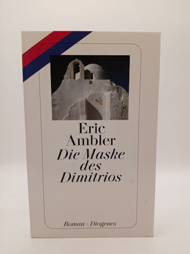 Die Maske des Dimitrios.