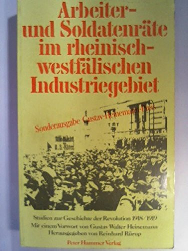 Arbeiter- und Soldatenräte im rheinisch-westfälischen Industriegebiet