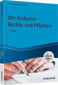 Der Prokurist - Rechte und Pflichten - inkl. Arbeitshilfen online