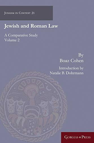 Jewish and Roman Law (vol 2): A Comparative Study (Judaism in Context, Band 21)
