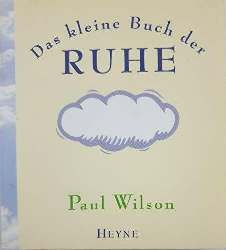 Das kleine Buch der Ruhe