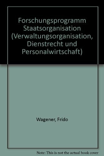 Forschungsprogramm Staatsorganisation (Verwaltungsorganisation, Staatsaufgaben und Öffentlicher Dienst)