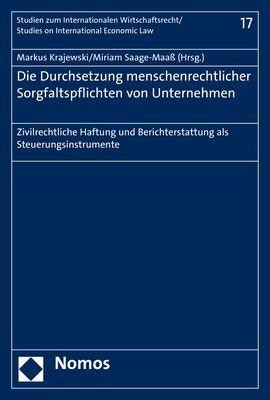 Die Durchsetzung menschenrechtlicher Sorgfaltspflichten von Unternehmen