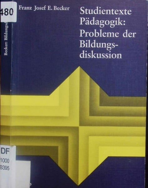 Studientexte Pädagogik: Probleme der Bildungsdiskussion