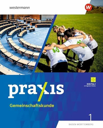 Praxis Gemeinschaftskunde - Ausgabe 2025 für Baden-Württemberg: Schulbuch 1