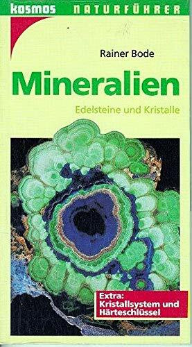 Mineralien. Edelsteine und Kristalle. Extra: Kristallsystem und Härteschlüssel