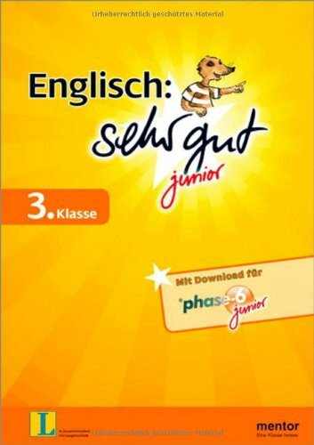 Englisch sehr gut junior, 3. Klasse: Mit Downlo­ad für phase­­-6 junior