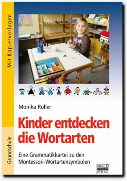 Brigg: Deutsch - Grundschule - Montessori-Materialien: Kinder entdecken die Wortarten: Eine Grammatikkartei zu den Montessori-Wortartensymbolen