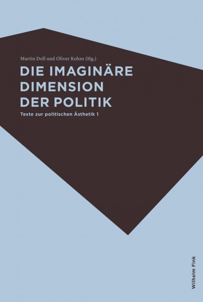 Die imaginäre Dimension des Politischen