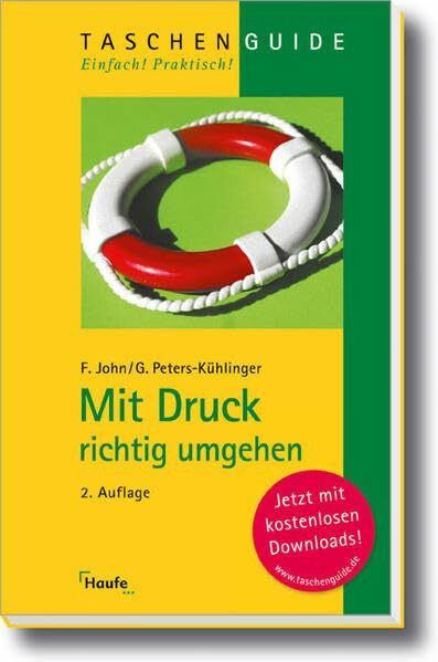 Mit Druck richtig umgehen (Taschenguide)