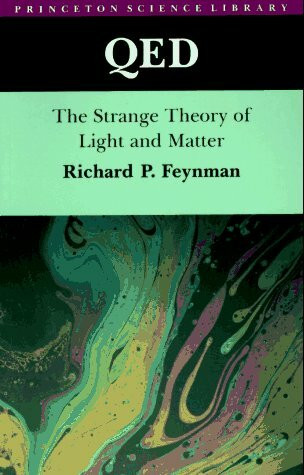 Qed: The Strange Theory of Light and Matter (Princeton Science Library)