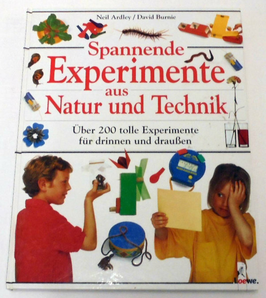 Spannende Experimente aus Natur und Technik