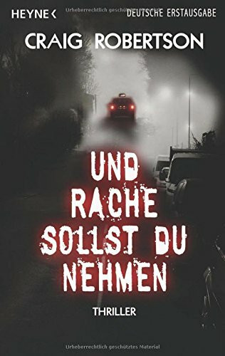 Und Rache sollst du nehmen: Thriller