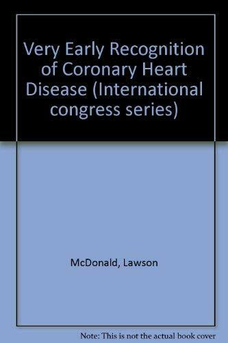 Very Early Recognition of Coronary Heart Disease