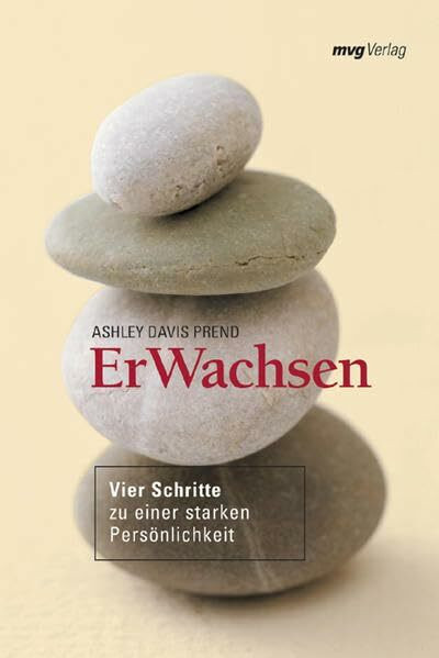 ErWachsen: Vier Schritte zu einer starken Persönlichkeit
