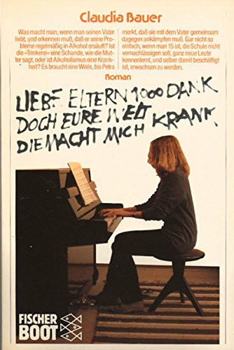 Liebe Eltern, 1000 Dank, doch Eure Welt, die macht mich krank: Roman