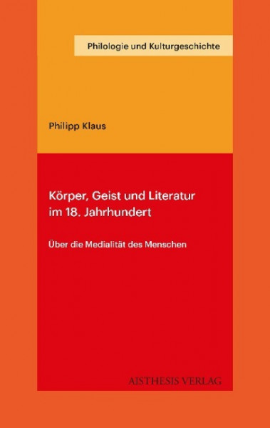 Körper, Geist und Literatur im 18. Jahrhundert