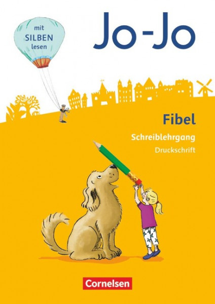 Jo-Jo Fibel 1. Schuljahr - Allgemeine Ausgabe - Neubearbeitung 2016. Druckschriftlehrgang