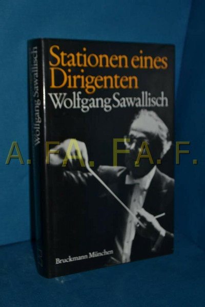 Stationen eines Dirigenten - Wolfgang Sawallisch