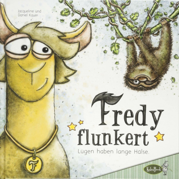 Fredy flunkert: Lügen haben lange Hälse