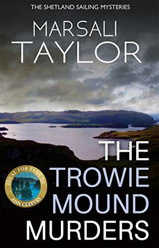 The Trowie Mound Murders: The Shetland Sailing Mysteries