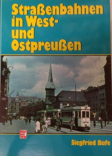 Strassenbahnen in West- und Ostpreussen