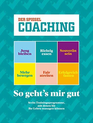 SPIEGEL COACHING 01/2019 "So geht´s mir gut"