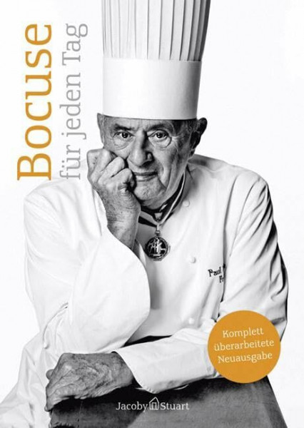 Bocuse für jeden Tag: 220 Gerichte des Jahrhundertkochs (Von Sterneköchen und Sterneküchen)