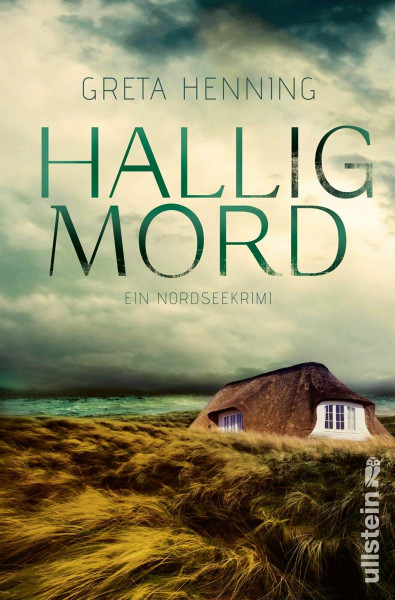 Halligmord: Ein Nordseekrimi | Ein Küstenkrimi, der frischen Wind bringt: jede Menge Urlaubsflair und ein spannender Fall zum Mitfiebern (Ein Minke-van-Hoorn-Krimi, Band 1)