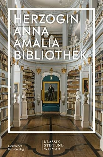 Herzogin Anna Amalia Bibliothek (Im Fokus)