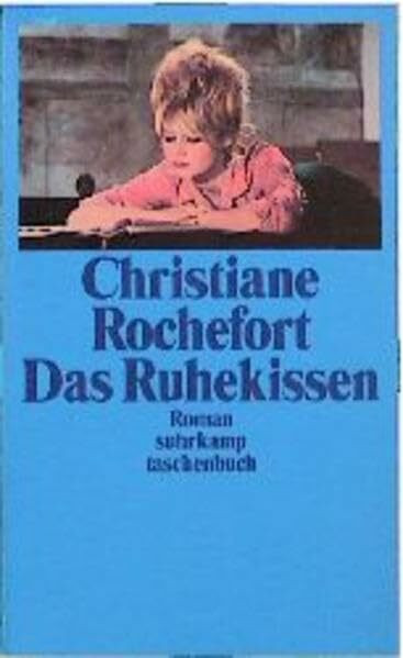 Das Ruhekissen: Roman (Suhrkamp Taschenbücher)