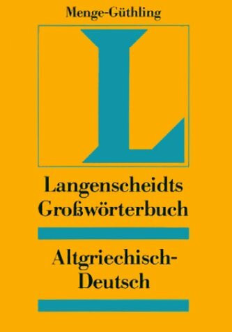 Langenscheidts Großwörterbuch, Altgriechisch-Deutsch