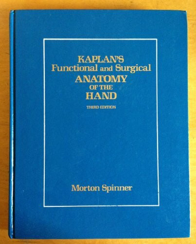 Kaplan's Functional and Surgical Anatomy of the Hand