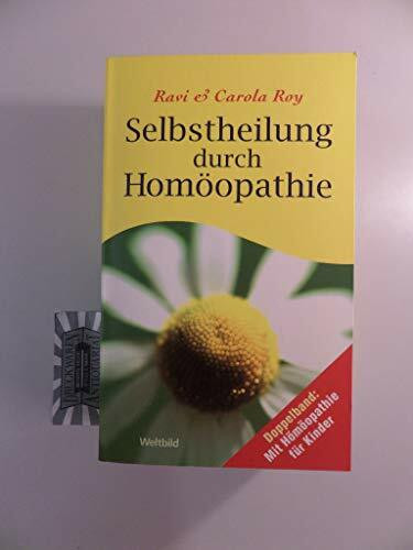 Selbstheilung durch Homöopathie / Kinder mit Homöopathie behandeln