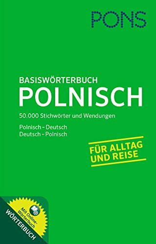 PONS Basiswörterbuch Polnisch-Deutsch / Deutsch-Polnisch. Mit 50.000 Stichwörter und Wendungen. Ideal für Alltag und Reise.: Polnisch-Deutsch/Deutsch-Polnisch. Mit Online-Wörterbuch