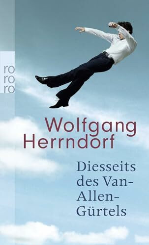 Diesseits des Van-Allen-Gürtels: Ausgezeichnet mit dem Deutschen Erzählerpreis 2008